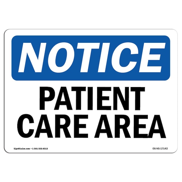 Safety Sign, OSHA Notice, 3.5" Height, Patient Care Area Sign, Landscape, 10PK